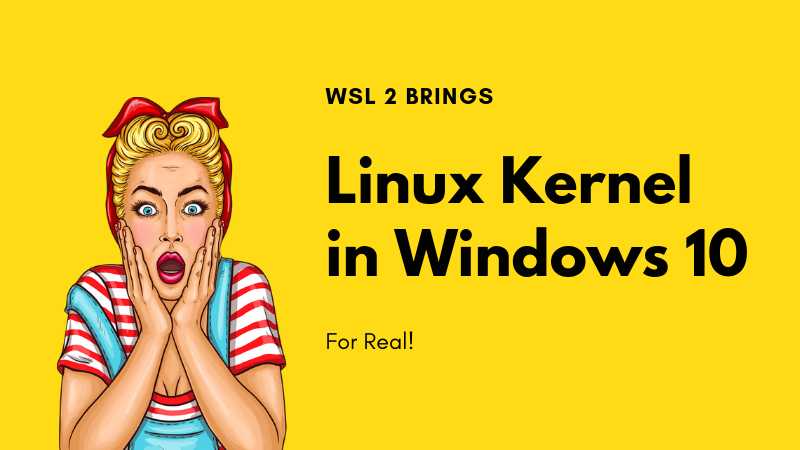 Bad News! Windows 10 Will Soon Have A Real Linux Kernel