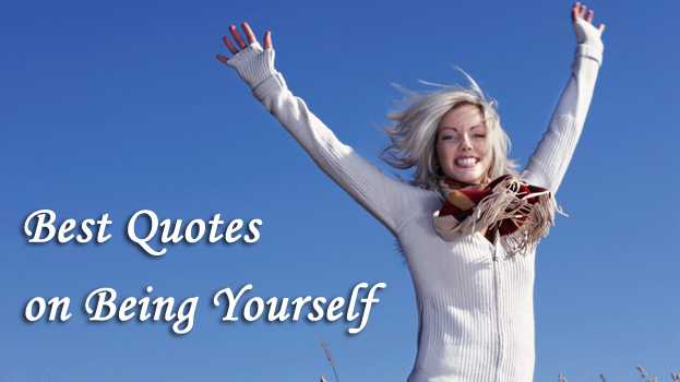 Be Yourself Quotes And Images