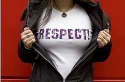 Be a MAN, respect women!