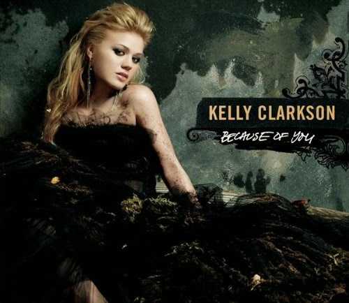 Because Of You By Kelly Clarkson Lyrics And Music Video Download