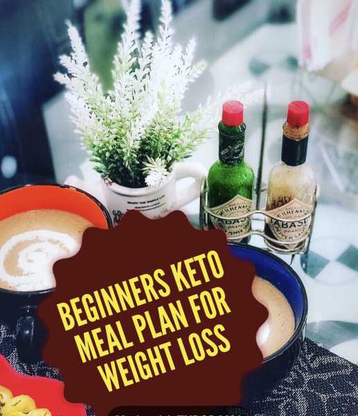 Beginners Keto Meal Plan For Weight Loss With 7 Top Tips