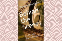 Behind the Scenes: A Vikram Rana Mystery Review - Roy D\