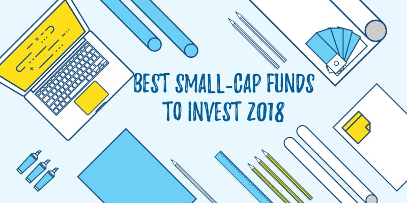 Best 5 Small Cap Mutual Funds To Invest In 2018 - ISPEAKSFORUM