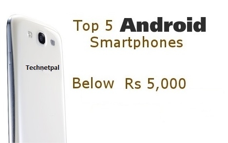 Best Android Phones Under Rs 5000