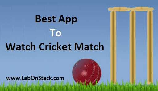 Best App To Watch Cricket Match On Your Smartphone