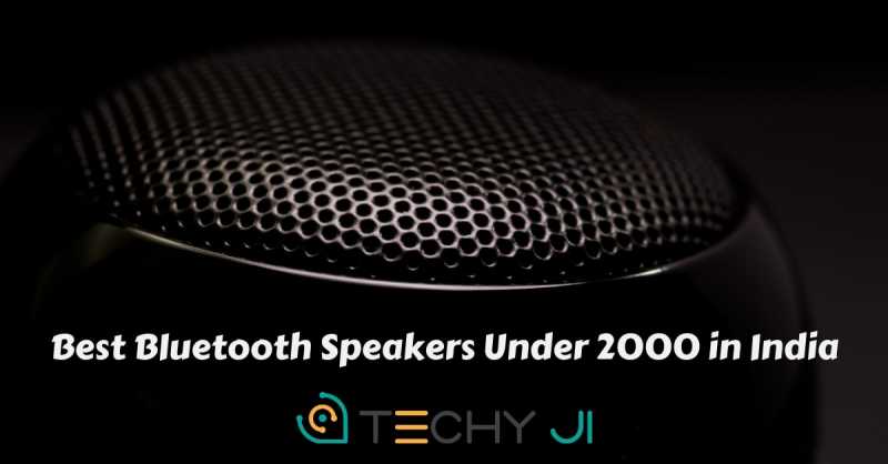 Best Bluetooth Speakers Under 2000 In India (Reviewed 2019)