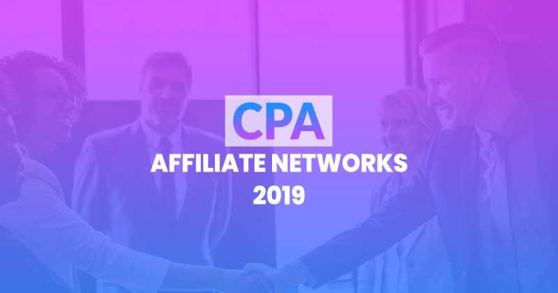 Best CPA Affiliate Networks 2019 [trusted CPA Networks] Reviewed