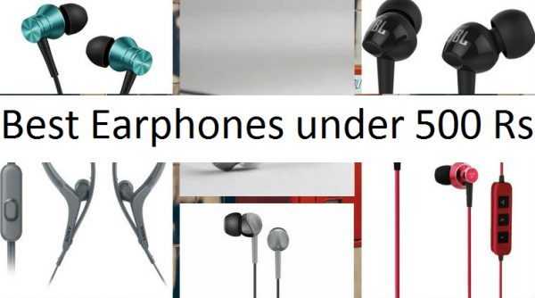 Best Earphones Under 500 Rs That Don
