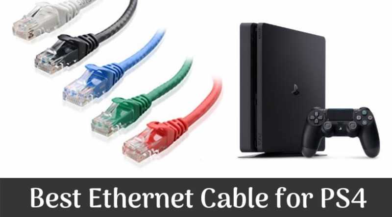 Best Ethernet Cable For PS4 - Reviews Of 2018