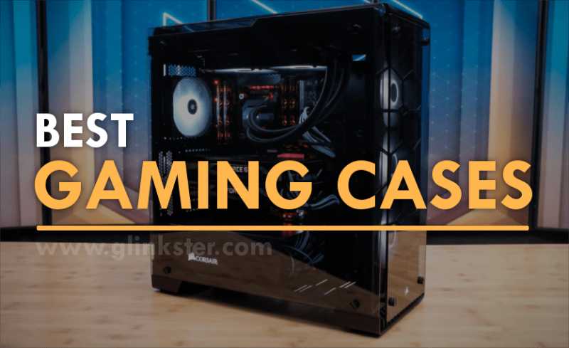Best Gaming Cases 2018 | Buyer