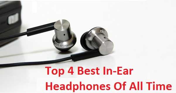 Best In-Ear Earphones Of All Time