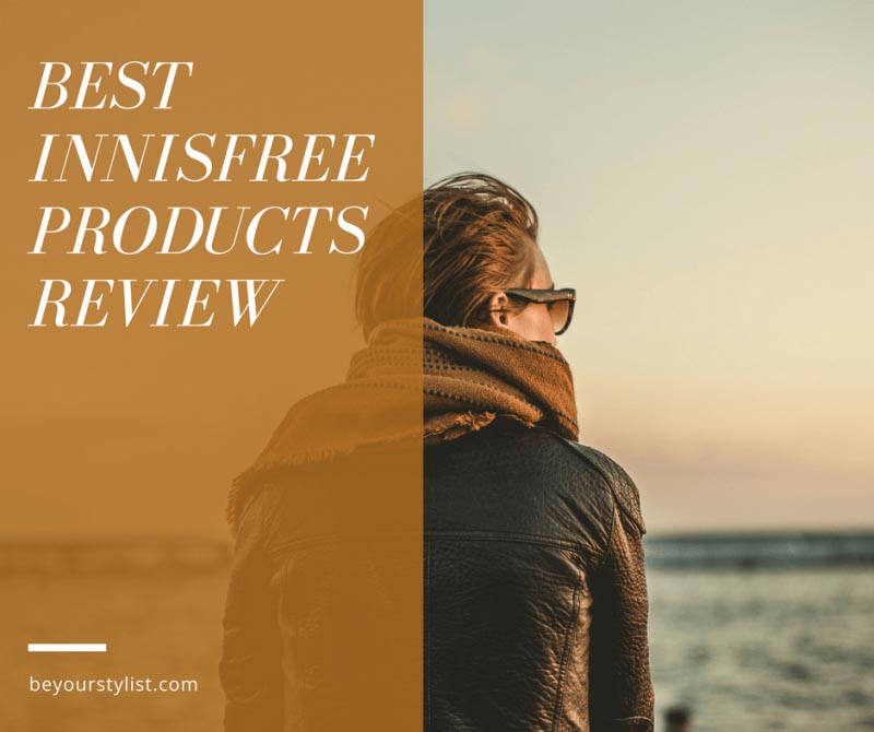 Best Innisfree Products Review | Beyourstylist