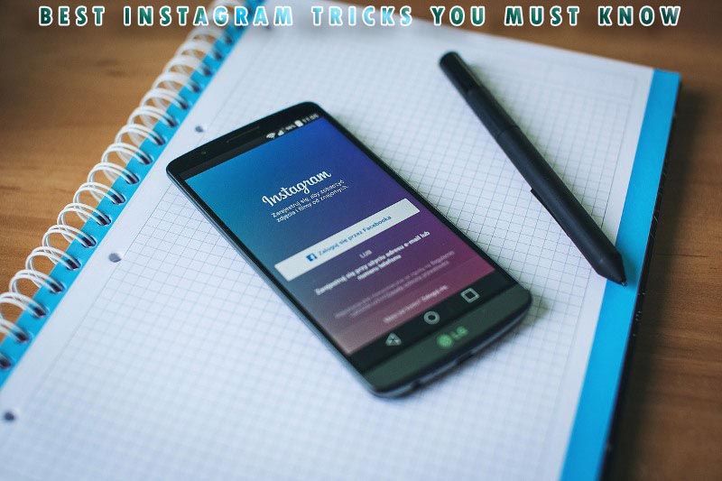 Best Instagram Tricks And Hidden Features That You Must Know