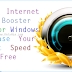 Best Internet Speed Booster - Increase Internet Speed In Windows 