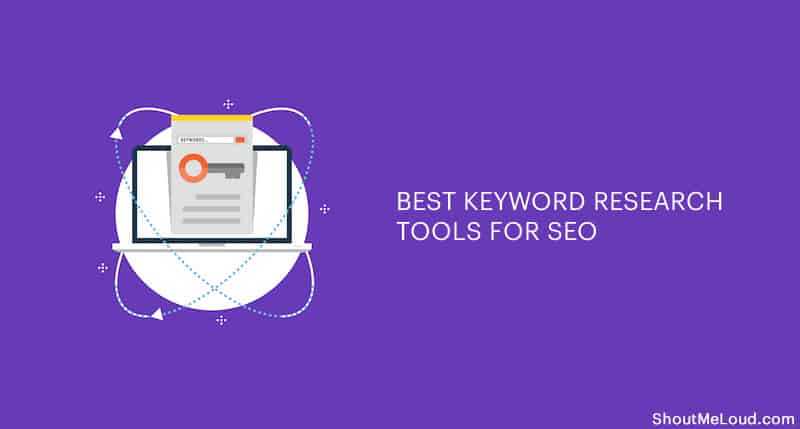 Best Keyword Research Tools For SEO In Any Niche: 2019 Edition