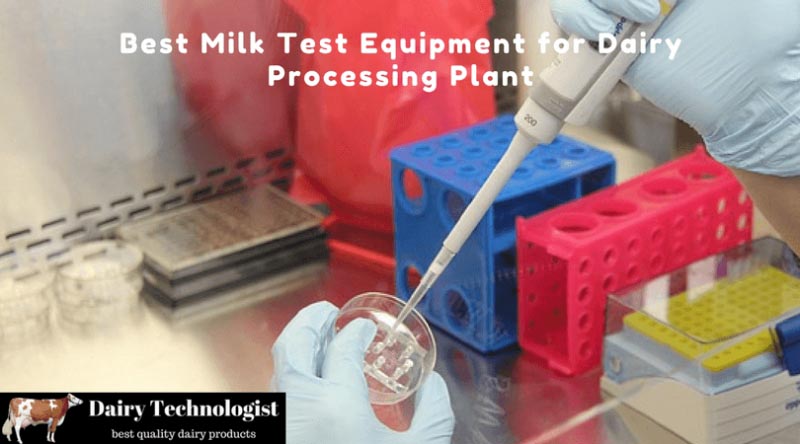 Best Milk Testing Equipment For Dairy Processing Plant