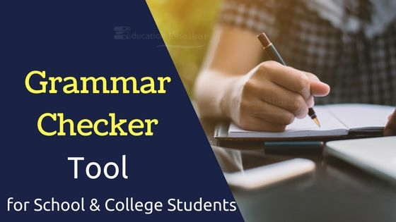 Best Online Grammar Checker Tool Of 2018 For School & College Students