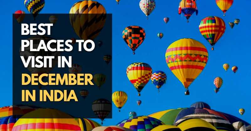 Best Places To Visit In December In India (2020) - Travlics