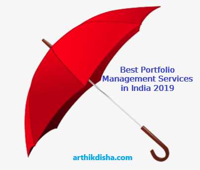 Best Portfolio Management Services In India 2019 - ArthikDisha