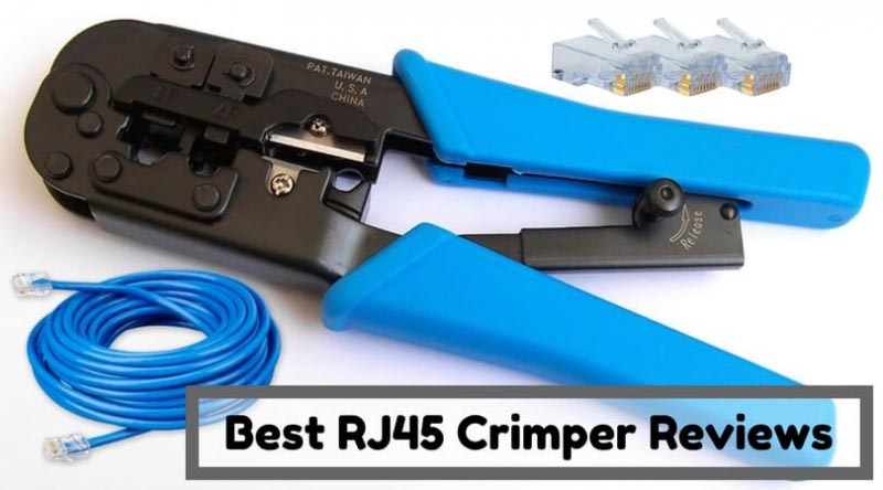 Best RJ45 Crimper Reviews - Top Ethernet Crimping Tools Of 2018