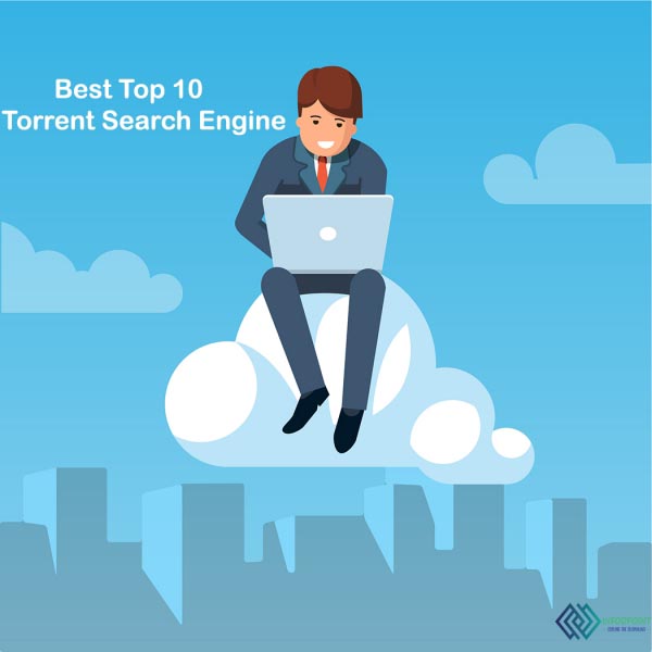 Best Top 10 Torrent Search Engine