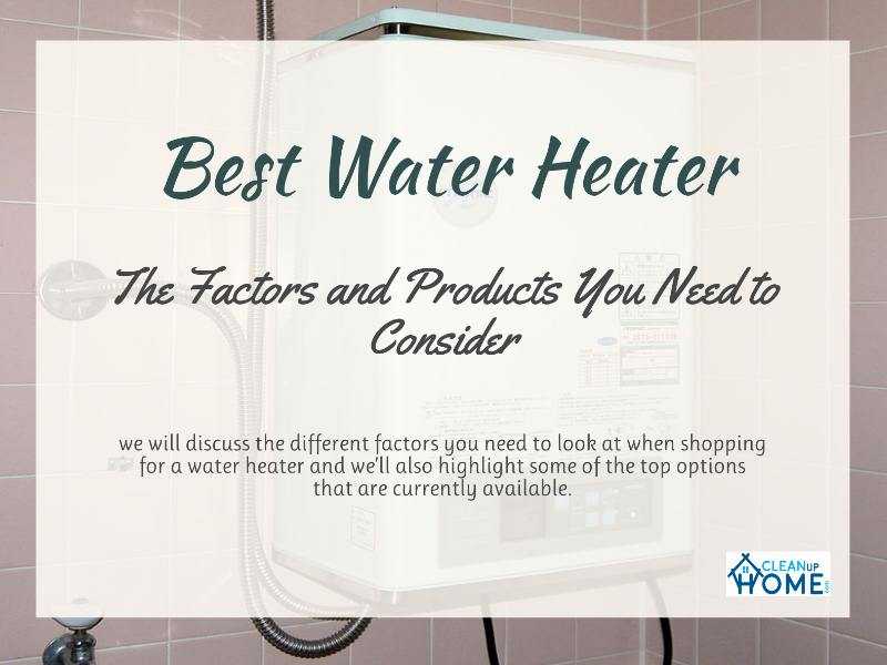 Best Water Heater - 2019 Best Brand Of Electric,Tankless, And Gas Heater