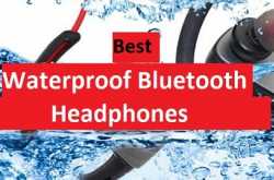 Best Waterproof Bluetooth Headphone in 2018