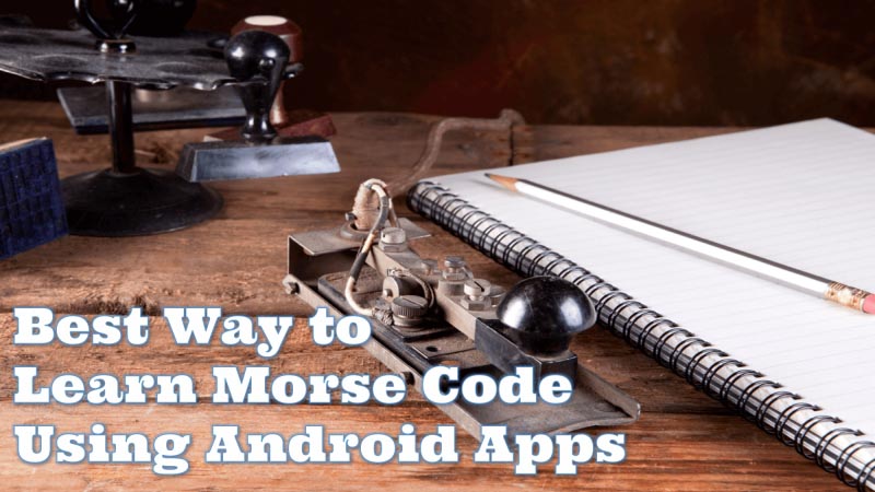 Best Way To Learn Morse Code Using Android Apps || - Tele Trick Mania