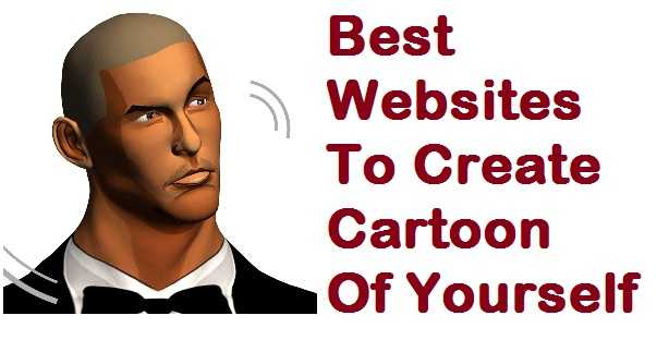 Best Websites To Create Cartoon Of Yourself 2018