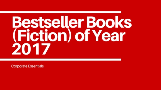 Bestseller Books Of 2017 (Fiction)… None Of Them Could Be Missed