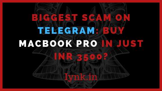 Biggest Scam On Telegram: Buy Macbook Pro In Just INR 3500?