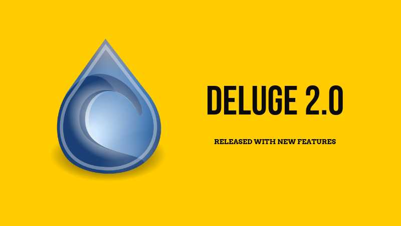 BitTorrent Client Deluge 2.0 Released: Here’s What’s New
