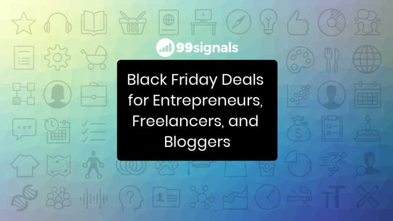 Black Friday Deals For Entrepreneurs, Freelancers, And Bloggers (2018)