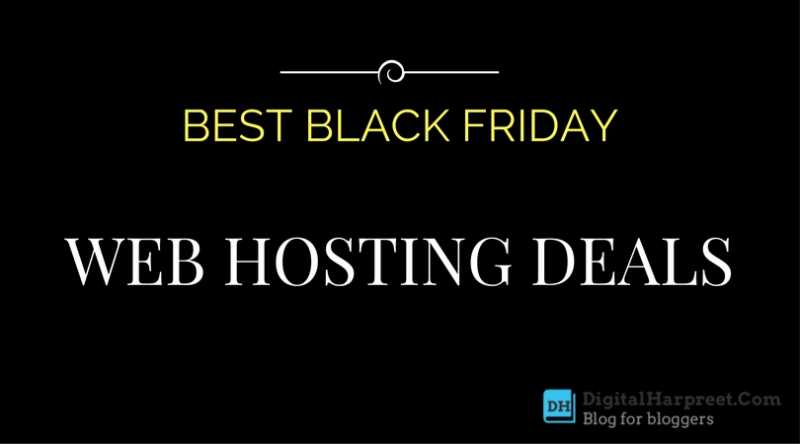 Black Friday Web Hosting Deals For Bloggers | DH