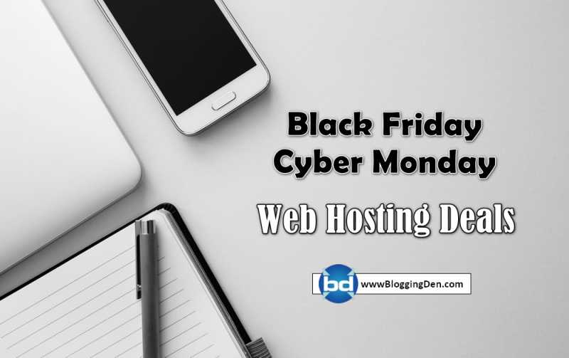 Black Friday Web Hosting Deals And Cyber Monday Sales 2018 (95% Off)