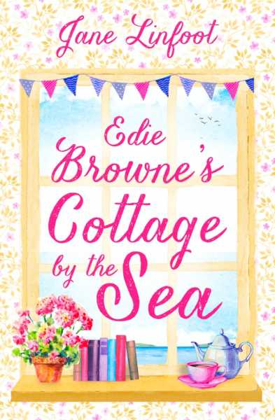 Blog Tour #bookreview Edie Browne’s Cottage By The Sea By Jane Linfoot, @rararesources @janelinfoot