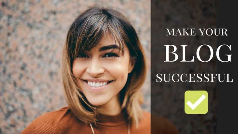 Blogging Tips To Make Your Blog Successful | GarimaShares