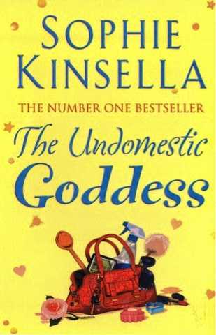 Book 5: The Undomestic Goddess By Sophie Kinsella