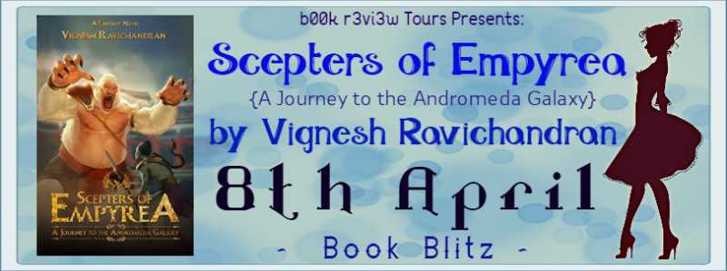 Book Blitz ~ Scepters Of Empyrea By Vignesh Ravichandran