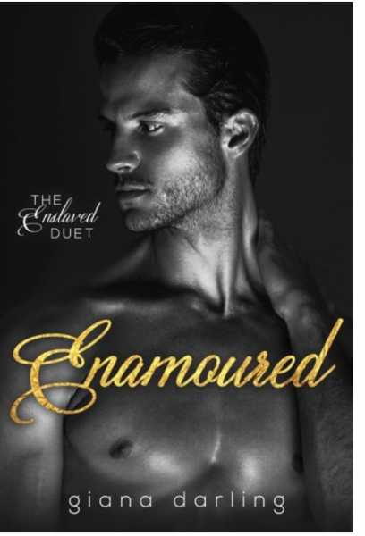 Book Cover Reveal - Enamoured (The Enslaved Duet #2)     By @gianadarlingauthor @CANDIKANEPR