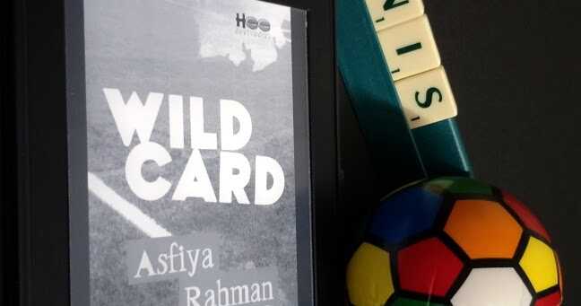 Book Review # 114 Wild Card : Asfiya Rahman