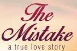 book review #124 : the mistake - a true love story 