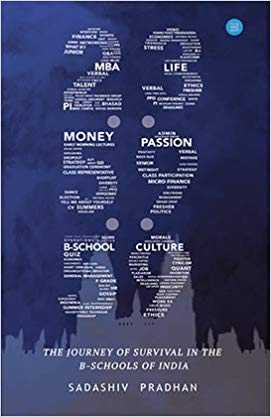 Book Review: 23:59:59 The Journey Of Survival In The B-Schools Of India By Sadashiv Pradhan