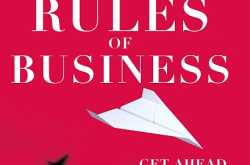 Book Review : The New Rules of Business: Get Ahead Or Get Left Behind - Rajesh Srivastava