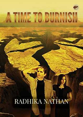 Book Review - A Time To Burnish - By Radhika Nathan