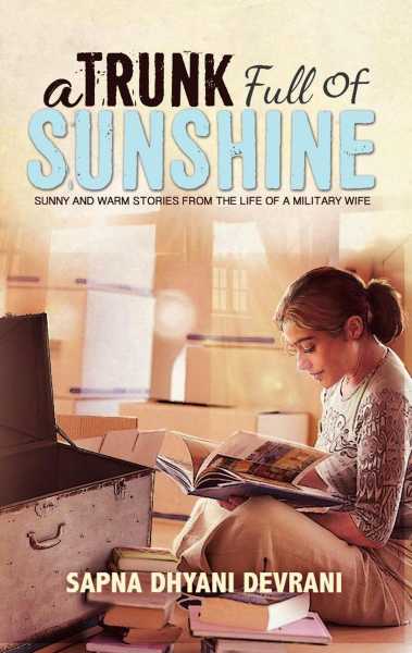 Book Review: A Trunk Full Of Sunshine By Sapna Dhyani Devrani - Colors Of My Life