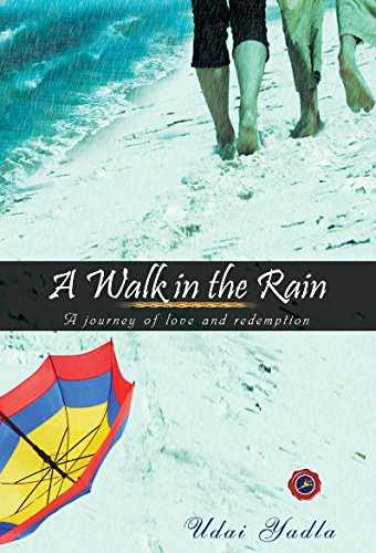 Book Review - A Walk In The Rain By Udai Yadla
