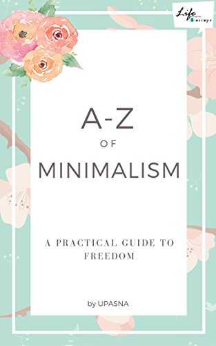 Book Review: A-Z Of Minimalism - A Practical Guide To Freedom By Upasna Sethi