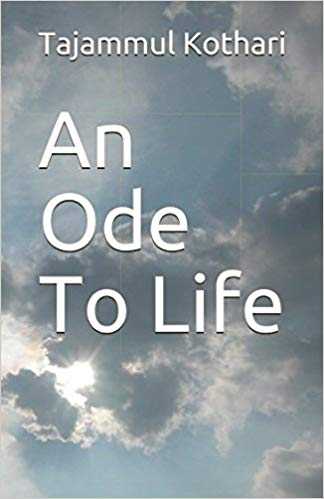 Book Review - An Ode To Life - Tajammul Kothari
