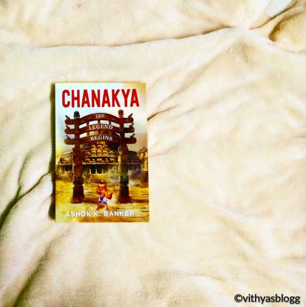 Book Review : Chanakya By Ashok Banker.